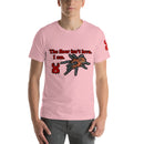 Unisex t-shirt - The Floor isn't lava.  I am.